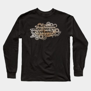 Youthmovie Soundtrack Strategies Long Sleeve T-Shirt